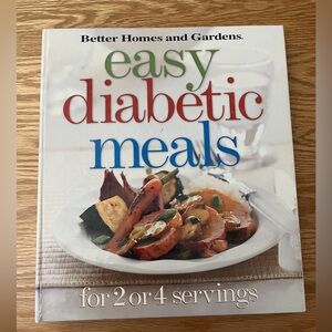 Better Homes and Gardens Easy Diabetic Meals Cookbook for 2 or 4 Servings